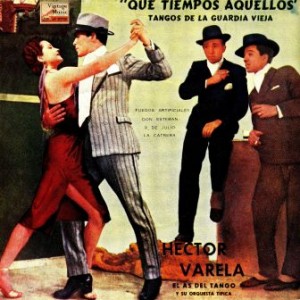 Tangos De La Guardia Vieja, Héctor Varela