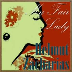 My Fair Lady, Helmut Zacharias