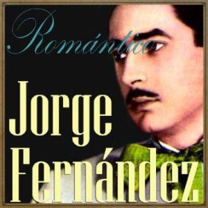 Romántico, Jorge Fernandez