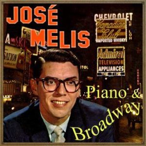 Piano & Broadway, José Melis