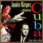 Sax Cha-Cha, Juanito Márquez