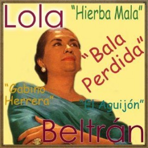 Bala Perdida, Lola Beltrán