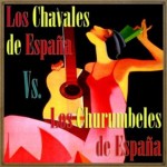 Los Chavales de España vs. Los Churumbeles de España