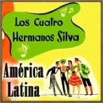 América Latina, Los Cuatro Hermanos Silva
