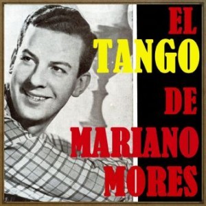 El Tango, Mariano Morés