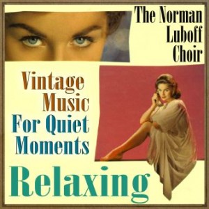 For Quiet Moments, Relaxing, Norman Luboff