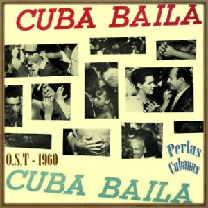 Cuba Baila (O.S.T – 1960)  Odilio Urfé & Enrique Jorrín