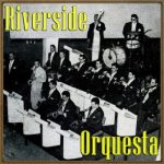 Santiaguera, Orquesta Riverside