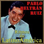 Ritmos De Latinoamerica, Pablo Beltrán Ruiz