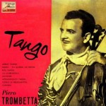 Tango.. Tango, Piero Trombetta