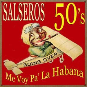 Salseros de los 50, Various Artists