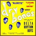 Flickorna I Smaland, The Delta Rhythm Boys