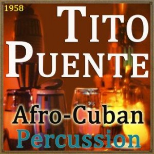 Afro-Cuban Percussion, Tito Puente