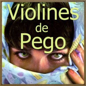 Aquellos Ojos Verdes, Violines de Pego