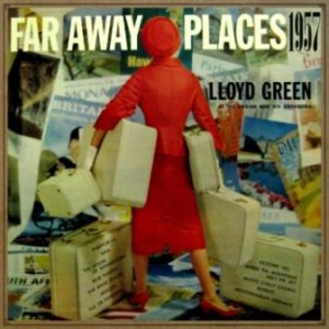 Far Away Places 1957, Lloyd Green