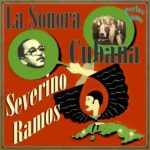 La Sonora Cubana De Severino Ramos