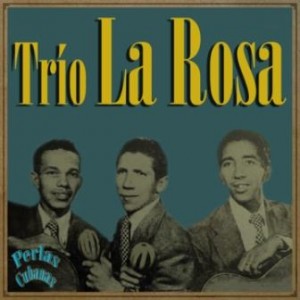 Trio La Rosa, Trío La Rosa