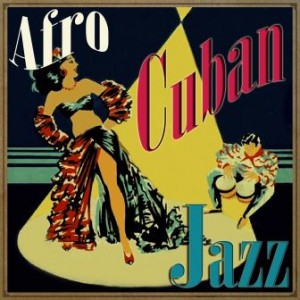 Afro Cuban Jazz, Various Artists