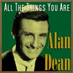All the Things You Are, Alan Dean