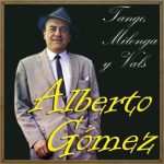 Tango, Milonga y Vals, Alberto Gómez