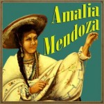 Amalia Mendoza, Amalia Mendoza