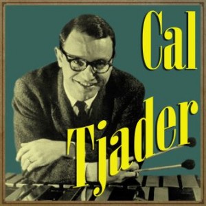 Cal Tjader, Various Artists