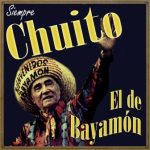 Siempre Chuito, Chuito El De Bayamón