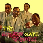 Negro - Spirituals, Gospel, The Golden Gate Quartet