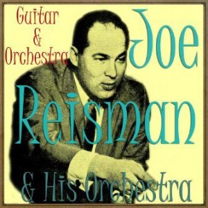 Guitar & Orchestra, Joe Reisman