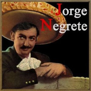 Jorge Negrete, Jorge Negrete