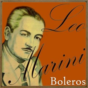 Boleros, Leo Marini