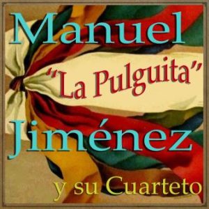 La Pulguita, Manuel Jiménez