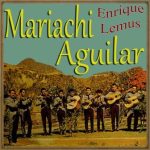 El Mariachi, Mariachi Aguilar