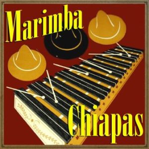 La marimba, Marimba Chiapas