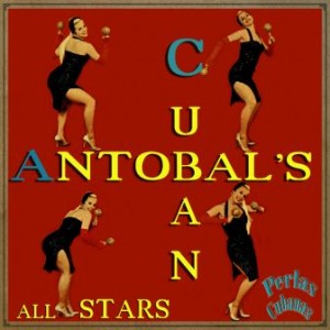 Antobal’s Latin All Stars, Peruchín …