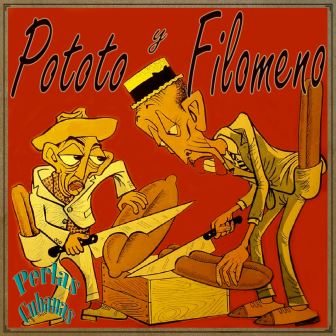 El Ritmo Cubano, Pototo Y Filomeno