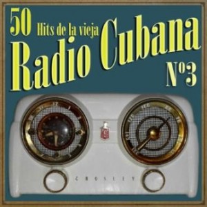 Música Cubana. La vieja radio Cubana