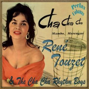 Cha Cha Cha, Mambo y Merengue, René Touzet