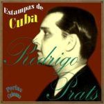 Estampas de Cuba, Rodrigo Prats