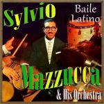 Baile Latino, Sylvio Mazzucca
