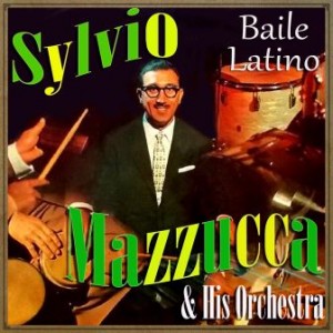 Baile Latino, Sylvio Mazzucca