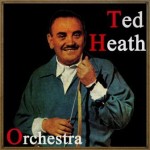 Ted Heath And The Swing