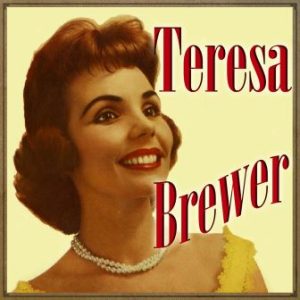 Ridin’ High, Teresa Brewer