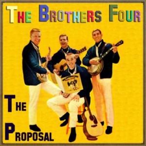 The Proposal, The Brothers Four