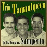 Trío Tamaulipeco de Los Hermanos Samperio