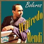 Boleros, Wilfredo Mendi