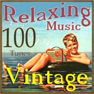 100 Vintage Relaxing Music