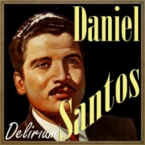Delirium, Daniel Santos