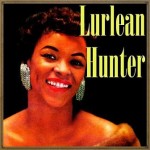 Lurlean Hunter, Lurlean Hunter