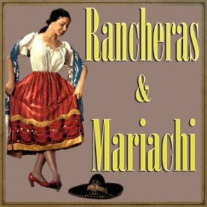 Rancheras & Mariachi